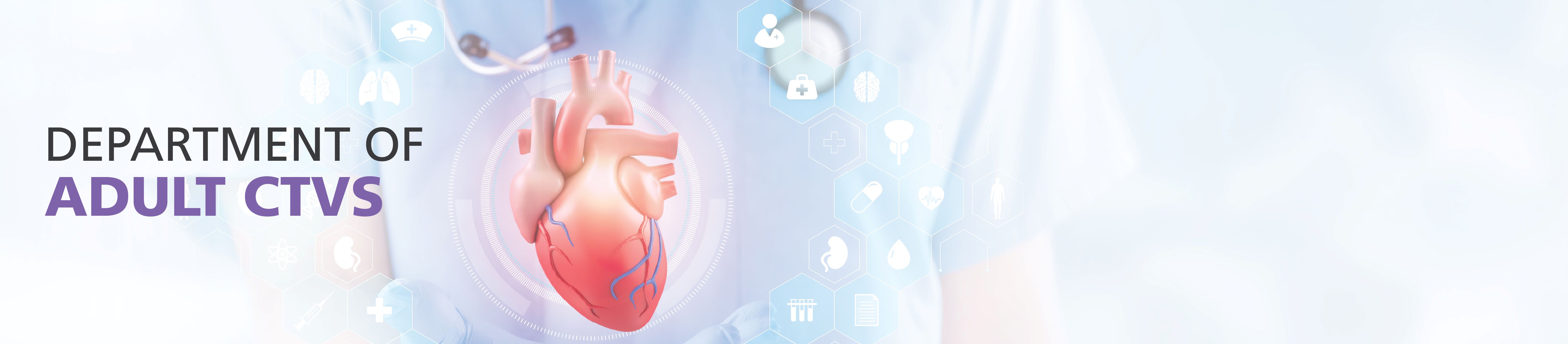 Department of Adult CTVS (Cardiothoracic Vascular Surgery) at Fortis ...