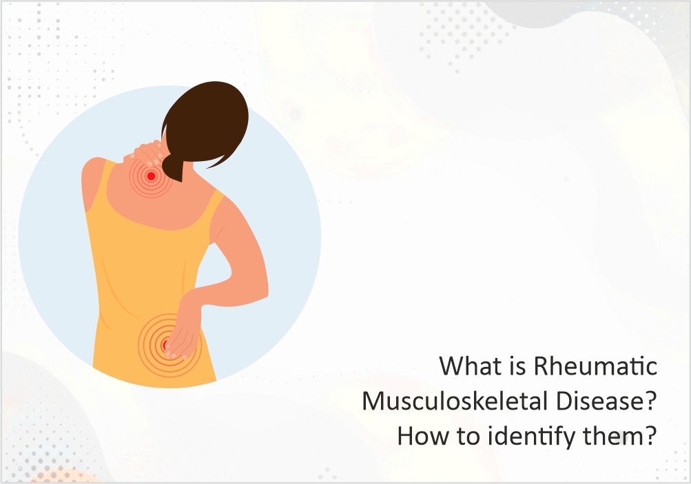 What is Rheumatic Musculoskeletal Disease How to identify them | Fortis ...