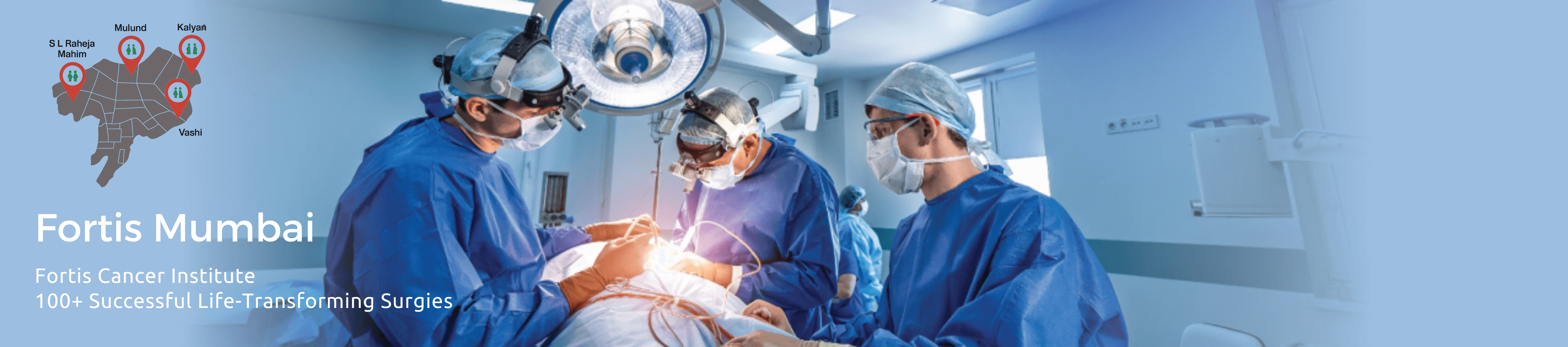 Fortis Mumbai Onco Surgery Centre of Excellence
