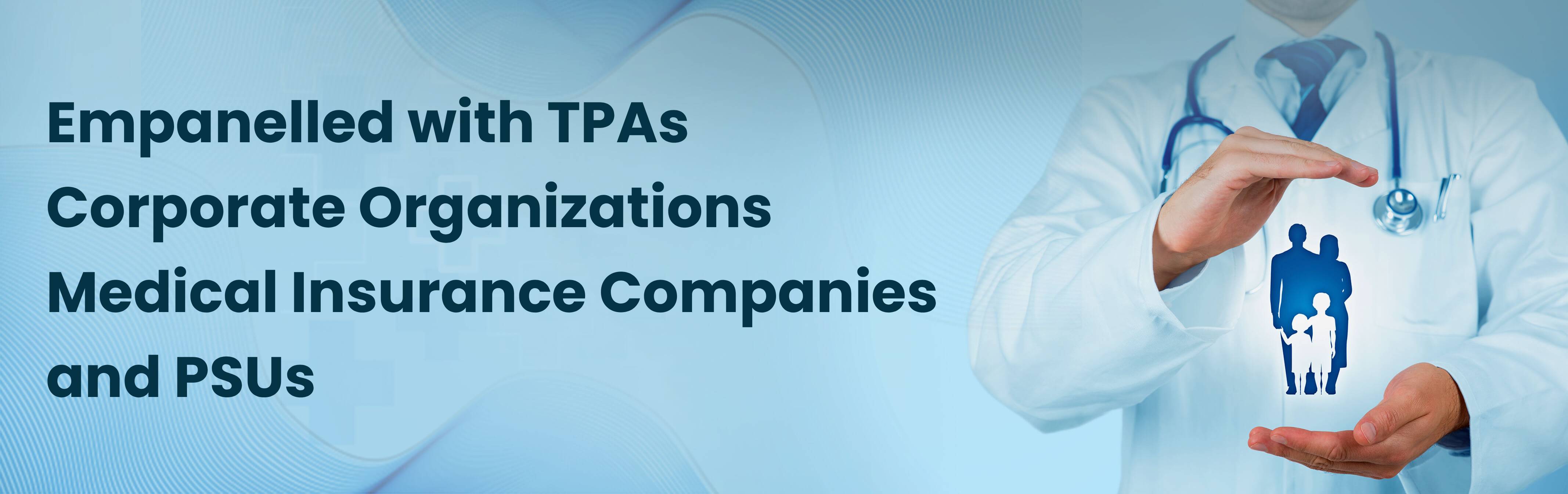 Fortis Hospital in Vasant Kunj is empanelled with various insurance companies and Third Party Administrators (TPAs).