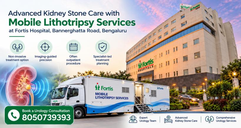 Mobile Lithotripsy Services kidney stone treatment at Fortis Hospital Bannerghatta Road, Bangalore