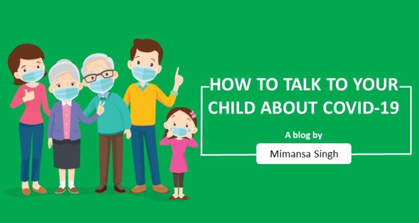 How To Talk To Your Child About Covid-19