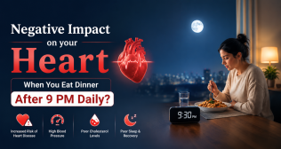 Negative impact on your Heart When You Eat Dinner After 9 PM Daily