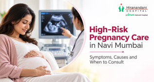 High-Risk Pregnancy Care Hospital in Navi Mumbai