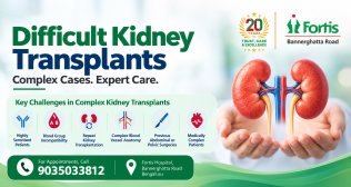 Best Kidney Transplant at Fortis Hospital Bannerghatta Road