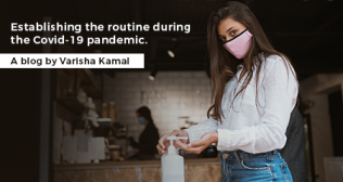 Establishing The Routine During The Covid-19 Pandemic