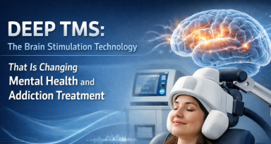 Deep TMS: The Brain Stimulation Technology That Is Changing Mental Health and Addiction Treatment