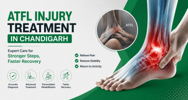 ATFL Tear Treatment in Chandigarh | Ankle Sprain Specialist – Dr. Chandan Narang, Fortis Mohali