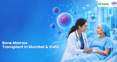 Different types of Bone Marrow Transplant in Mumbai and India
