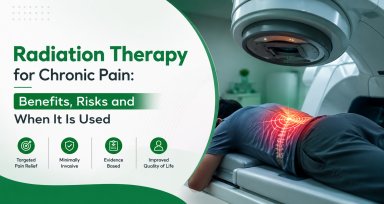 Radiation Therapy for Chronic Pain: Benefits, Risks and When It Is Used