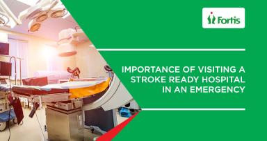 Importance of visiting a Stroke ready hospital in an emergency