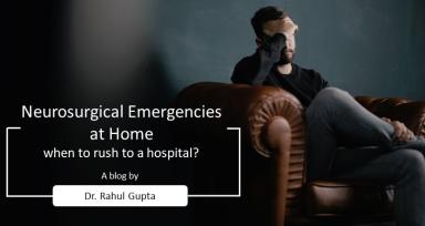 Neurosurgical Emergencies At Home Â€“ When To Rush To A Hospital?