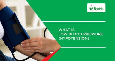 Low Blood Pressure(Hypotension) - Causes, Symptoms & Types