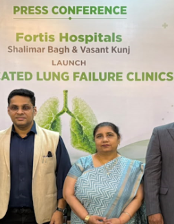 Launch of the Dedicated Lung Failure Clinics at Fortis Hospitals Shalimar Bagh - New Delhi