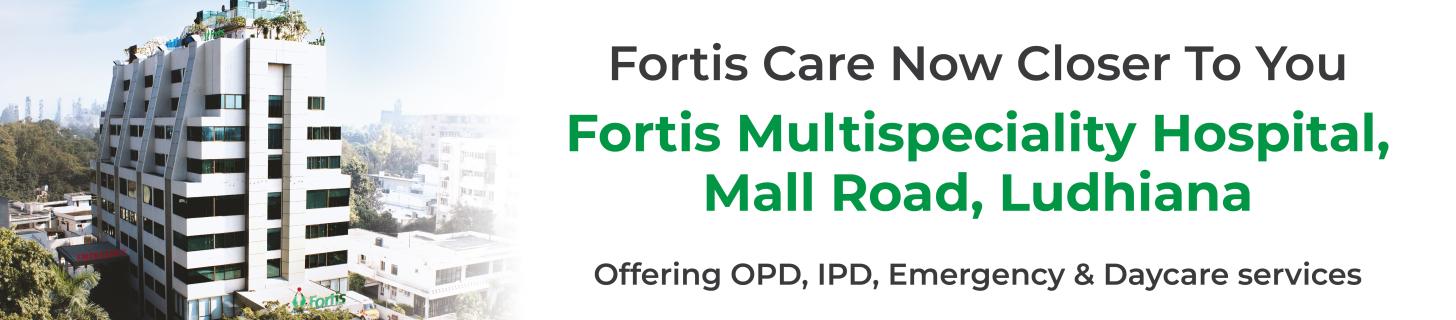 Fortis Hospital Mall Road, Ludhiana