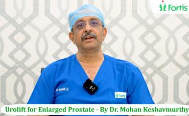 or Enlarged Prostate  By Dr. Mohan Keshavmurthy | Fortis Hospitals Bangalore