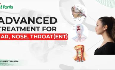 Advanced Treatment For Ear, Nose, And Throat (ENT) | Fortis Mulund
