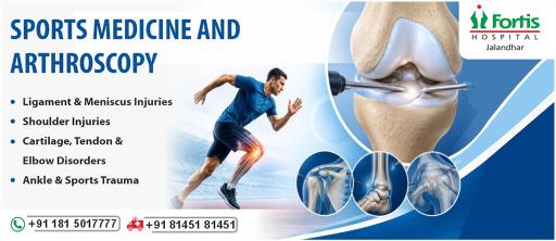 Sports Medicine and Arthroscopy Fortis Jalandhar