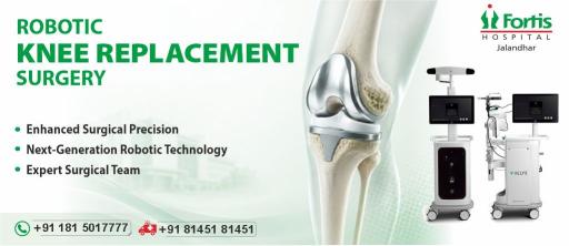 Robotic Knee Replacement Fortis Jalandhar