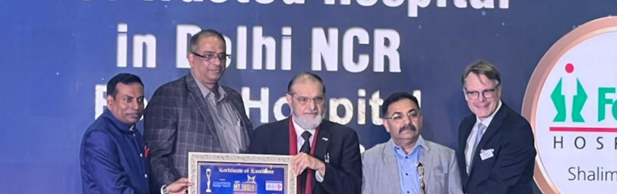 Recognised as Most Trusted Hospital in Delhi NCR - Fortis Hospital Shalimar Bagh