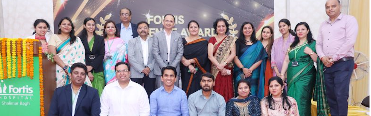 Fortis Hospital, Shalimar Bagh Celebrates Excellence at Fortis Excellence Awards 2026