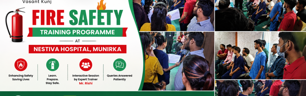 Fire Safety Training Programme at Nestiva Hospital, Munirka.