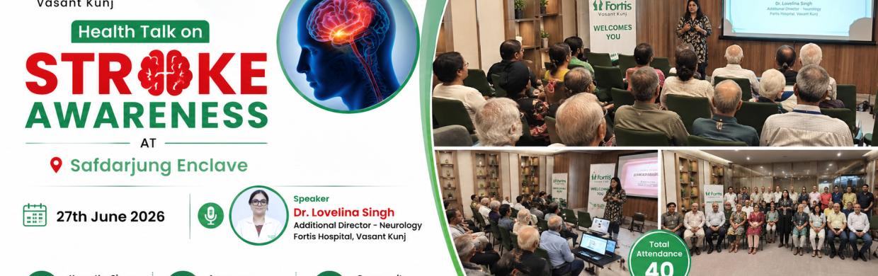 Stroke Care Awareness Health Talk - Fortis Vasant Kunj